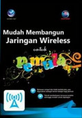 Mudah Membangun Jaringan Wireless Untuk Pemula