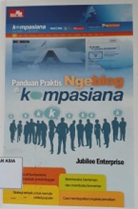 Panduan praktis ngeblog di kompasiana