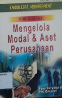 Kiat sukses mengelola modal dan aset perusahaan