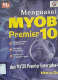 Menguasai MYOB premier 10 dan MYOB premier enterprise 4