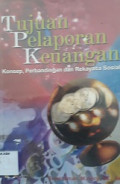 Tujuan pelaporan keuangan : konsep. perbandingan dan rekayasa sosial