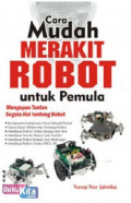 cara mudah merakit robot untuk pemula