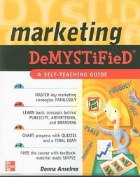 Marketing DeMystified a self-teaching guide