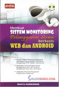 Membuat sistem monitoring pelanggaran siswa berbasis web dan android