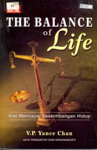 The balance of life = kiat mencapai keseimbangan hidup