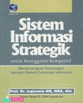 Sistem Informasi Strategik : untuk keunggulan kompetitif