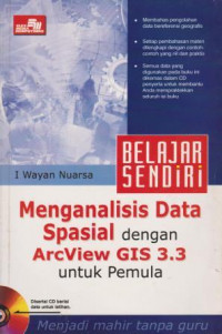 Menganalisis Data Spasial dengan ArcView GIS 3.3 untuk Pemula