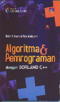 Algoritma dan pemrograman dengan borland c++