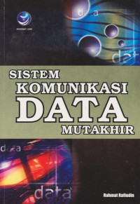 Sistem Komunikasi Data Mutakhir