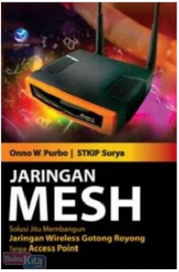 Jaringan MESH : Solusi Membangun Jaringan Wireless goyng royong tanpa access point