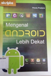 Mengenal Android Lebih Dekat