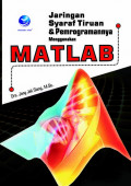 Jaringan Syaraf Tiruan & Pemrogramannya Menggunakan Matlab