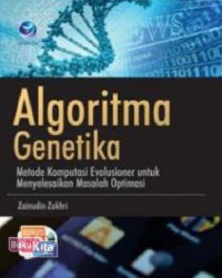 Algoritma genetika metode komputasi evolusioner untuk menyelesaikan masalah optimasi