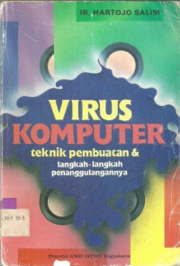 Virus komputer teknik pembuatan dan langkah-langkah penanggulangannya