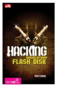 Hacking bersenjatakan flash disk