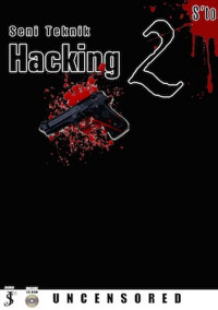 Seni teknik hacking uncensored 2