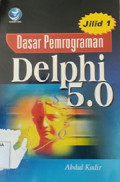 Dasar pemrograman delphi 5.0  jilid 1