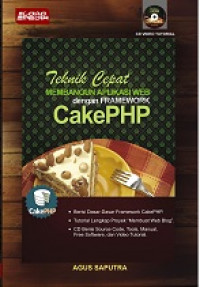 Teknik cepat membangun aplikasi web dengan framework cakephp