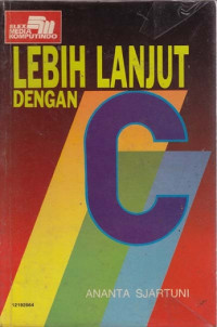 Lebih Lanjut Dengan C