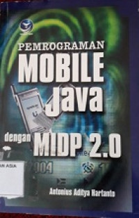 Pemrograman mobile java dengan midp 2.0