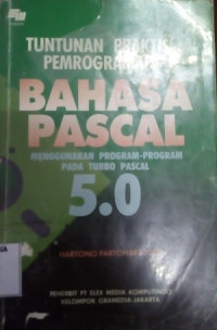 Tuntunan Praktis Pemrograman  Bahasa Pascal