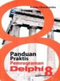 Panduan Praktis Pemrograman Delphi 8