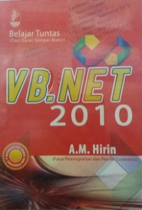 Belajar Tuntas VB.NET 2010 (Dari Dasar Sampai Mahir)