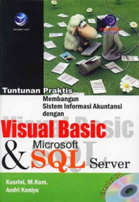 Tuntutan Praktis Membangun Sistem Informasi Akuntansi dengan Visual Basic Microsoft & SQL Server