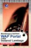 Membangun aplikasi wap portal untuk instalasi/ lembaga