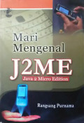 Mari Mengenal J2ME (Java 2 Micro Edition)