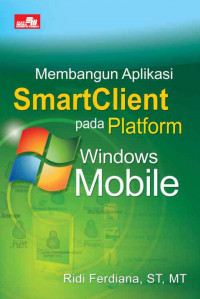 Membangun Aplikasi SmartClient pada Platform Windows Mobile