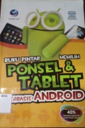 Buku Pintar Memilih Ponsel dan Tablet Berbasis Android