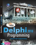 Panduan Praktis Delphi 2010 Programming Konsep dan Implementasi