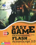 Easy game programming using flash and actionscript 3.0