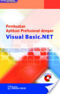 Pembuatan Aplikasi Profesioal dengan Visual Basic.NET