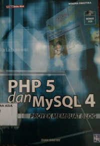 PHP 5 dan MySQL 4 PROYEK MEMBUAT BLOG