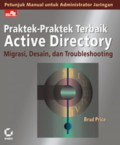 Praktek-praktek terbaik active directory : migrasi, desain, dan troubleshooting