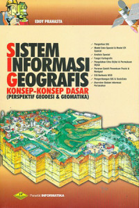 Sistem Informasi Geografis Konsep-Konsep Dasar (Perspektif Geodesi & Geomatika)