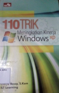 110 Trik Meningkatkan Kinerja Windows XP