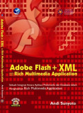 Adobe flash + xml = rich multimedia application