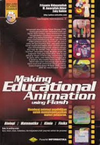 Making educational animation using flash : membuat animasi pendidikan untuk memvisualisasikan materi pelajaran