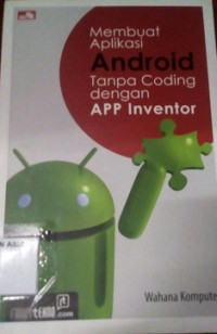 Membuat Aplikasi Android Tanpa Coding Dengan APP Inventor