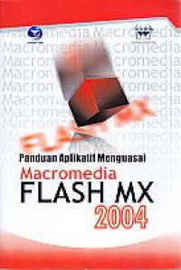 Panduan Aplikatif Menguasai Macromedia Flash MX 2004