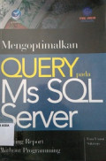 Mengoptimalkan Query pada Ms SQL Server Create Report Without Programming