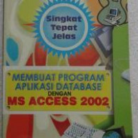 Membuat program aplikasi database dengan ms access 2002