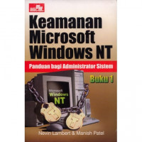 Keamanan microsoft windows nt : panduan bagi administrator sistem buku 1