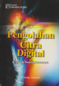 Pengolahan citra digital dan teknik pemrogamannya