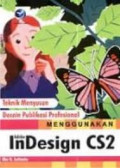 Teknik menyusun desain publikasi profesional menggunakan adobe indesign cs2