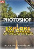 Photoshop : explore the magic of special effect