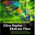 Konsep pengolahan citra digital dan ekstraksi fitur